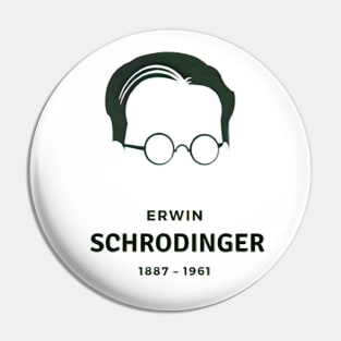 Erwin Schrodinger (1887 - 1961) Pin