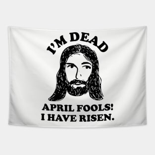 Easter April Fools Jesus Tapestry