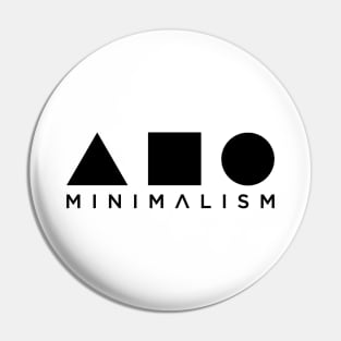 Progressive Minimalism  - triangle, square, and circle Pin