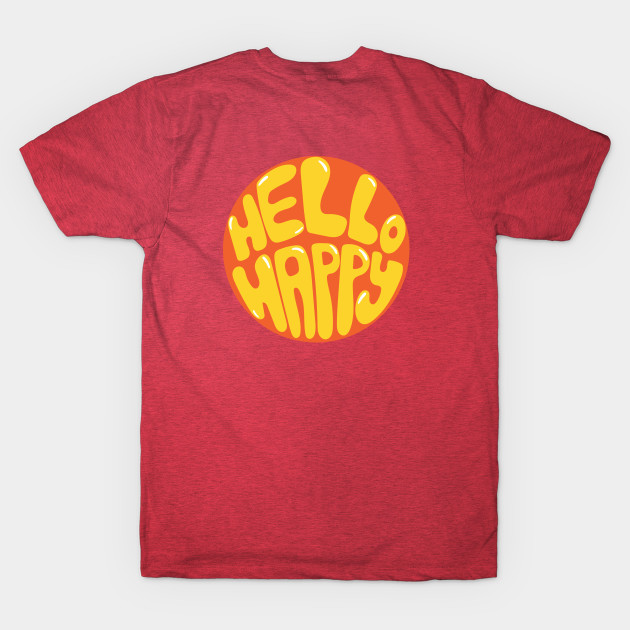 Hello Happy - Happiness - T-Shirt