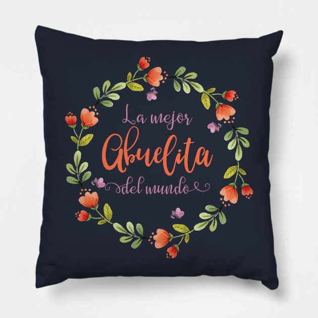 La Mejor Abuelita Del Mundo Camiseta Pillow by lucidghost