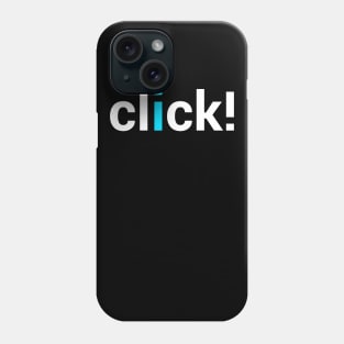 Click T-shirt Phone Case