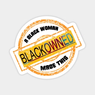 Black Owned Stamp (A Black Woman Made This) Magnet