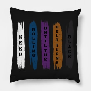 Brazilian Jiu Jitsu Gift - Keep Rolling Black Belt BJJ - Funny Jiujitsu Gift Lover Pillow