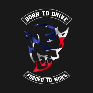 Born to drive T-Shirt