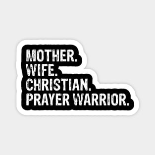 Mother. Wife. Christian. Prayer Warrior Magnet