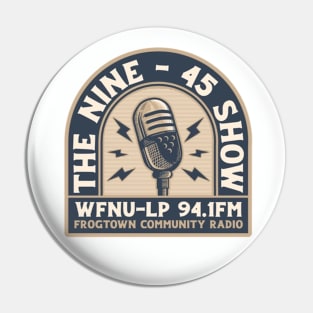 The New Nine-45 Show Logo Pin