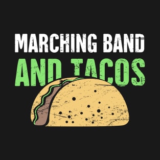 Marching Band And Tacos T-Shirt