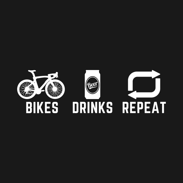 Bikes Drinks Repeat Cycling Shirt, Bicycles Drinks Repeat Cycling Shirt, Cycling and Beer Lover, Casual Cyclist, Bikes and Beers by CyclingTees