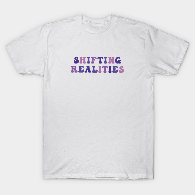 Reality shifting aesthetic - Reality Shifting Aesthetic - T-Shirt