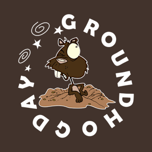 GroundhogDay T-Shirt