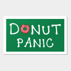 Funny Donut Quote Posters And Art Prints Teepublic Uk