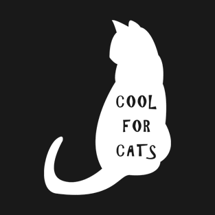 Cool for Cats II T-Shirt