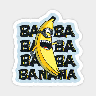 Ba ba banana Magnet