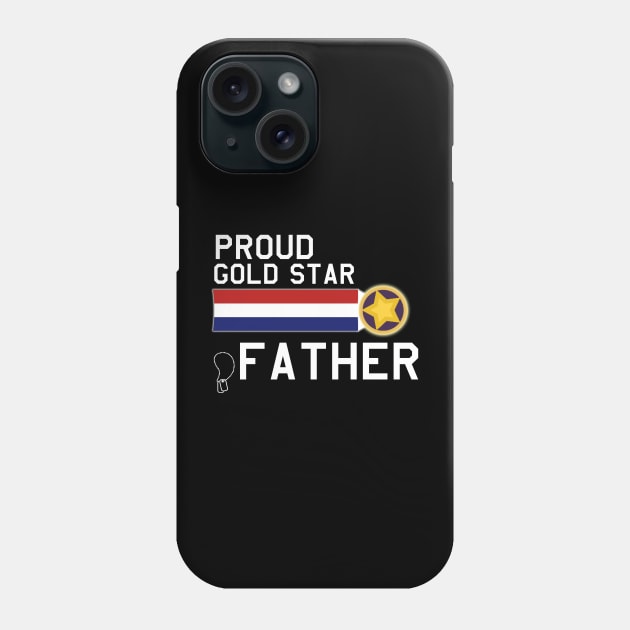 Proud Gold Star Military Father Phone Case by Pistols & Patriots