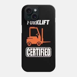 Forklift Certified Phone Case