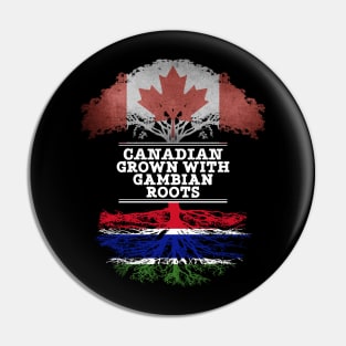 Canadian Grown With Gambian Roots - Gift for Gambian With Roots From Gambia Pin