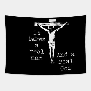 It takes a real man Jesus crucified Tapestry