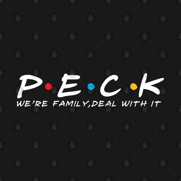 The Peck Family Peck Surname Peck Last name by TeeLogic