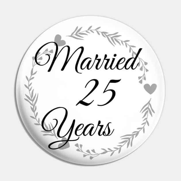 Married 25 Years Pin by cuteandgeeky