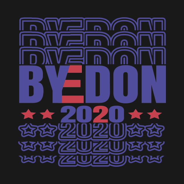 ByeDon 2020, Joe Biden 2020, Biden President USA, Election 2020 by NooHringShop
