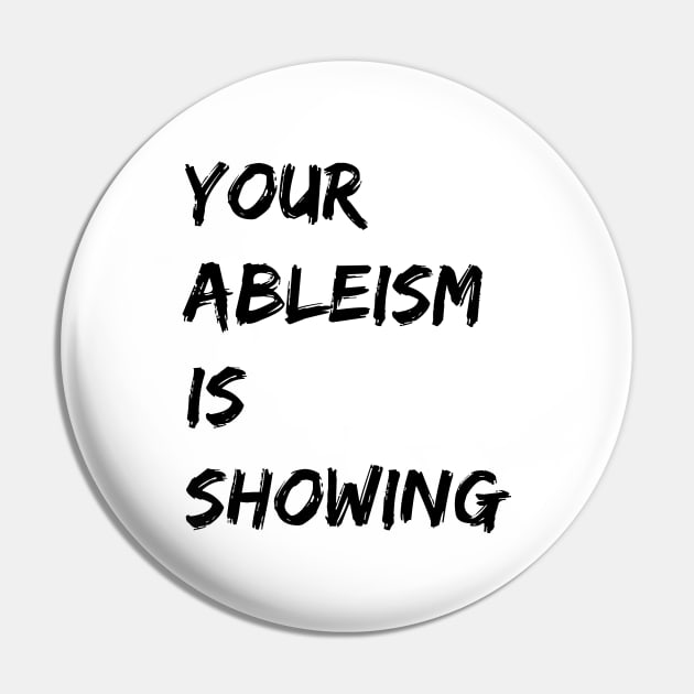 your ableism is showing Pin by SJAdventures