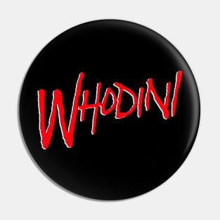 Whodini Pin