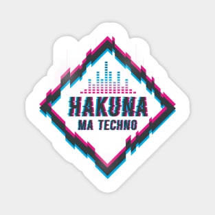 Hakuna Ma Techno Trippy EDM Festival Hardstyle Magnet