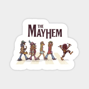 The Mayhem Magnet