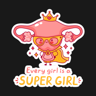 Girl Power Every Girl is a Super Girl Motivation Cartoon T-Shirt