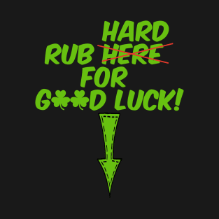 Rub Here For Good Look with Down Arrow Men's St. Patrick Day Tee T-Shirt