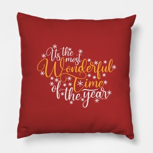 Its the most wonderful time of the year Pillow