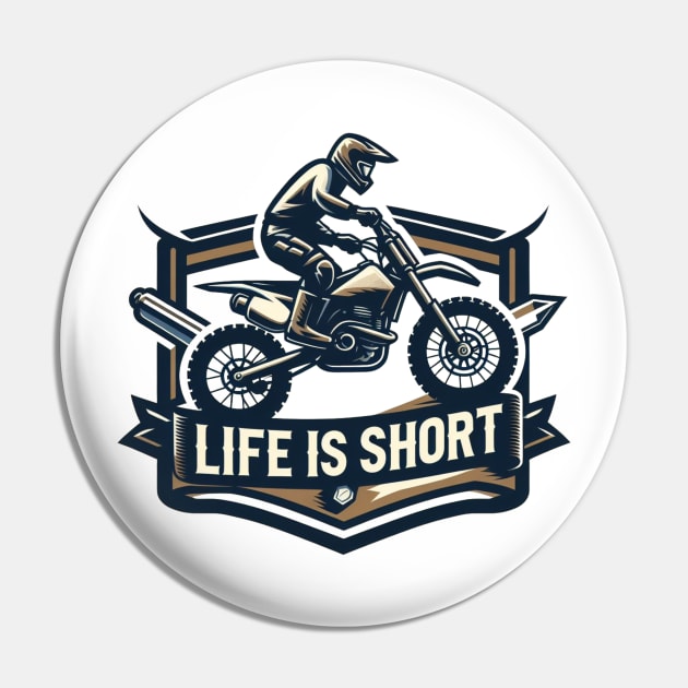 Life is Short Pin by WolfeTEES
