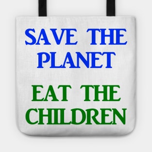 Save The Planet Eat The Children AOC Climate Change Town Hall Shirt Tote