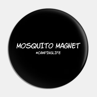 Mosquito magnet Shirt | Camping Funny Tee Pin