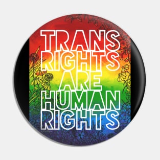 Trans Rights Are Human Rights 2022 Pin