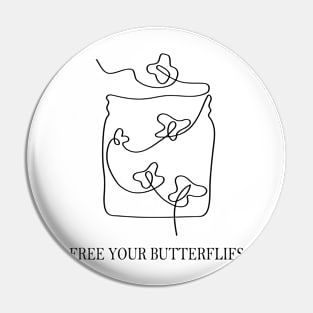 Free your butterflies Pin