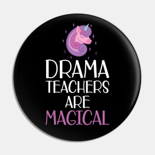 Drama Teacher - Drama teachers are magical w Pin