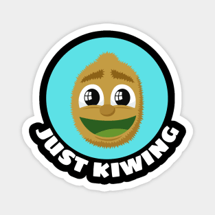 Just Kiwing | Kiwi Pun Magnet