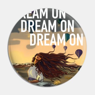 Dream on Pin