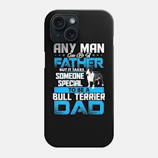 Bull Terrier Dad Dog Father Day Phone Case