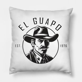 El Guapo EST 1976 Pillow