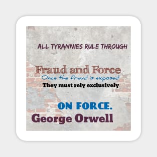 George Orwell Wisdom Magnet