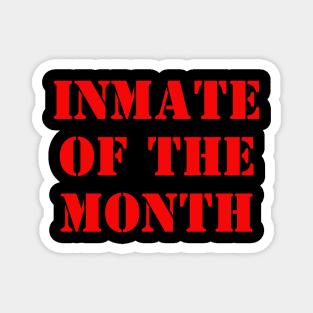 Inmate Of The Month Magnet