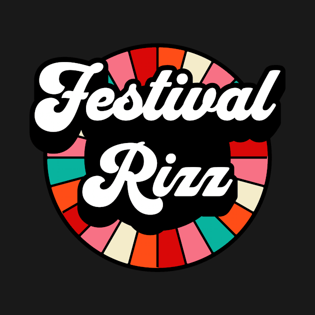 Festival Rizz / MUSIC FESTIVAL OUTFIT / Funny Rave Festival Party Concert Camping Tent Humor by octoplatypusclothing@gmail.com