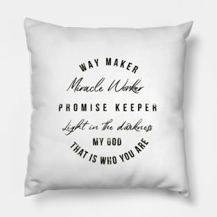 Way Maker , Promise Keeper Pillow