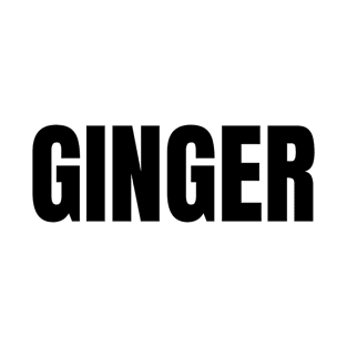 Ginger Word - Simple Bold Text T-Shirt