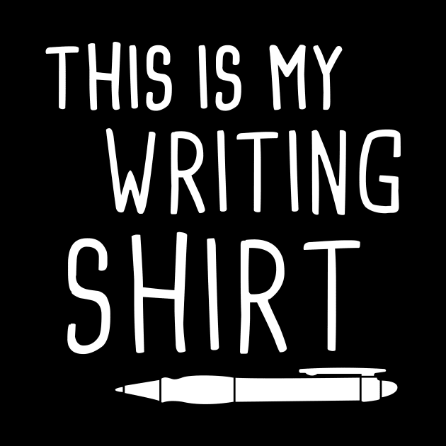 This Is My Writing Shirt | Writer Gift by MeatMan
