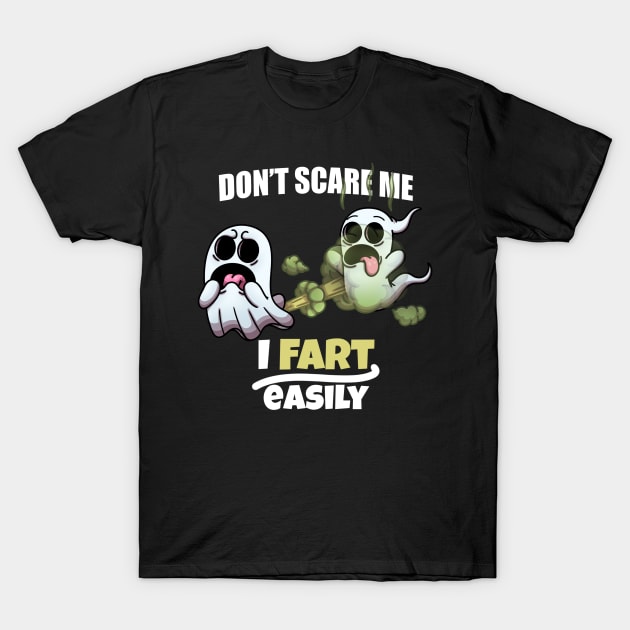 Don't Scare Me I Fart Easily Halloween T-Shirt Don't Scare Me I Fart Easily Halloween T-Shirt