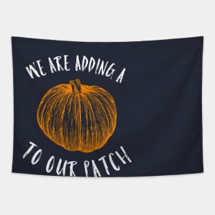 We are adding a pumpkin to our patch Tapestry